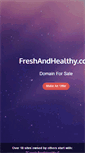 Mobile Screenshot of freshandhealthy.com
